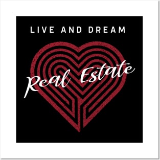 Live and Dream Real Estate Posters and Art